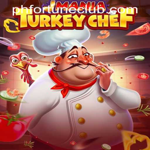Exploring the Exciting World of JManiaTurkeyChef and the PHFORTUNE CLUB
