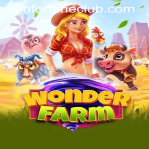 Discover WonderFarm: A Thriving Virtual World with PHFORTUNE CLUB